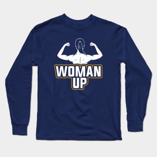 Woman Up, Feminist Long Sleeve T-Shirt